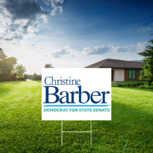 Christine Barber Democrat For State Senate Lawn Sign