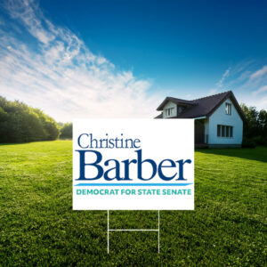 Christine Barber Democrat For State Senate Lawn Sign