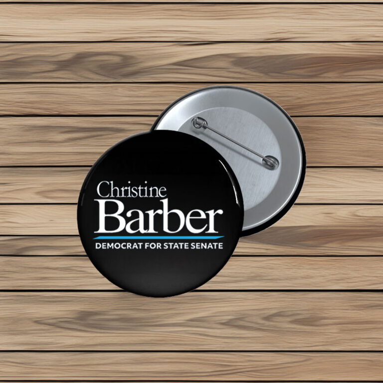 Christine Barber For State Senate Pin