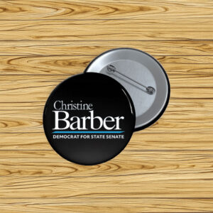 Christine Barber For State Senate Pin