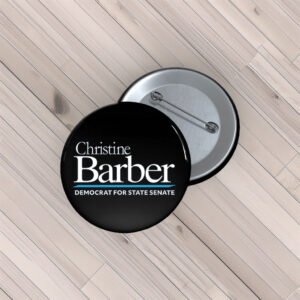 Christine Barber For State Senate Pin