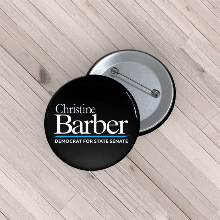 Christine Barber For State Senate Pin